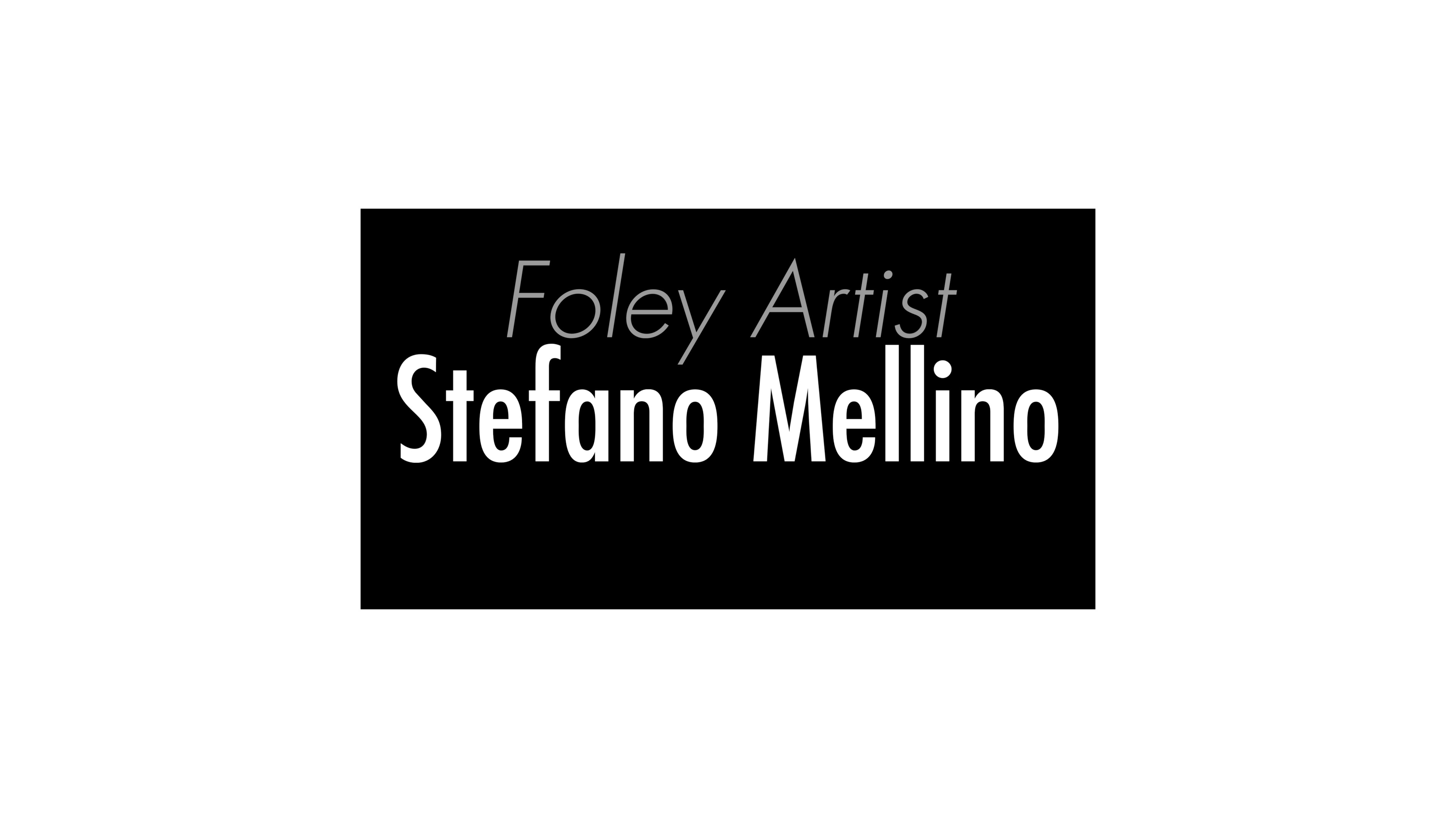 Foley Artist Stefano Mellino